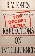 Reflections on Intelligence  by JONES, R.V. 